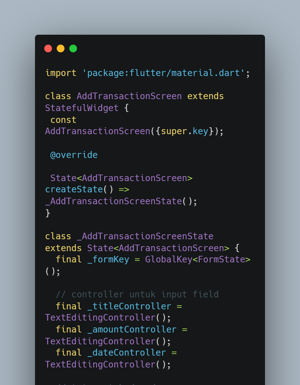 StatefulWidget, GlobalKey, dan Controller